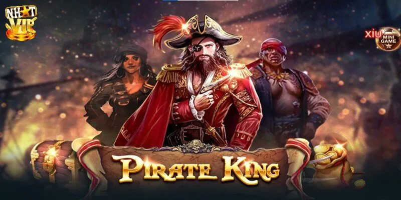 Nổ Hũ Pirate King | Cách Chơi Và Kinh Nghiệm Quay Slot Đỉnh Cao