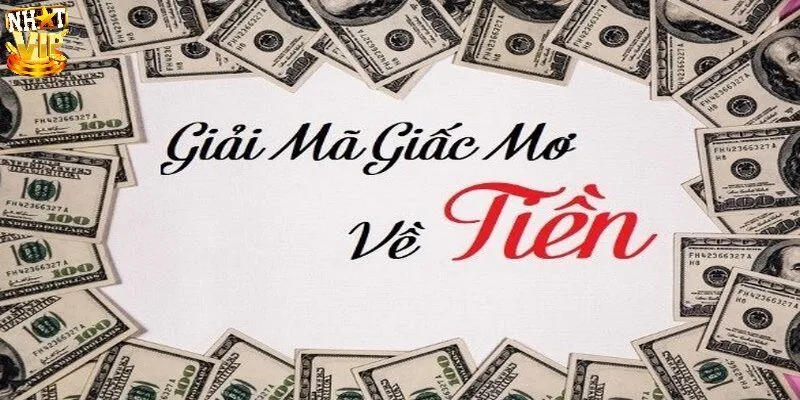 Mơ thấy lượm tiền mang tới điềm báo lành hay dữ