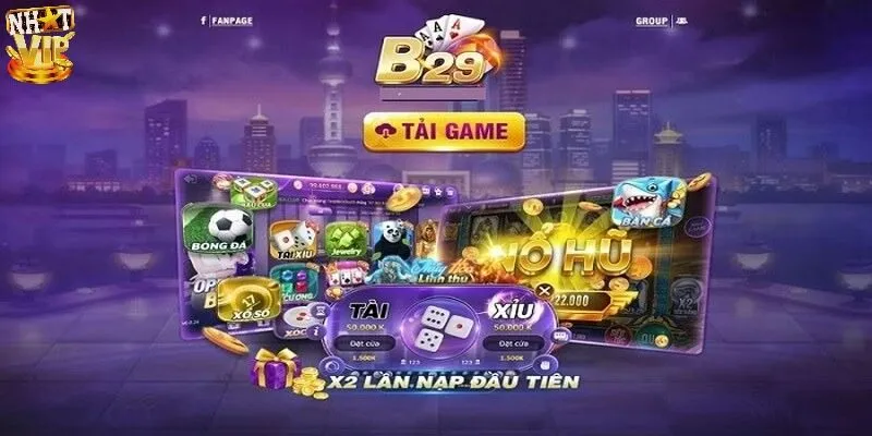 Nổ Hũ B29 - Cách Chơi Đơn Giản, Cơ Hội Trúng Thưởng Cao