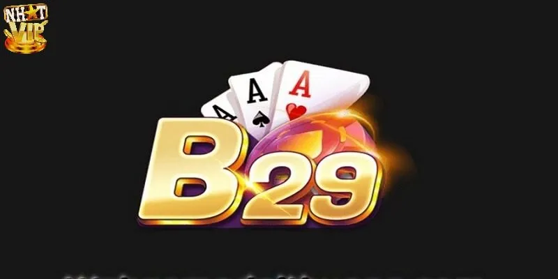 Một vài thông tin về nổ hũ B29