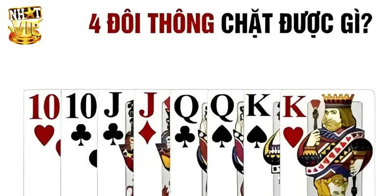 4 đôi thông chặt được gì? Tìm hiểu cụ thể