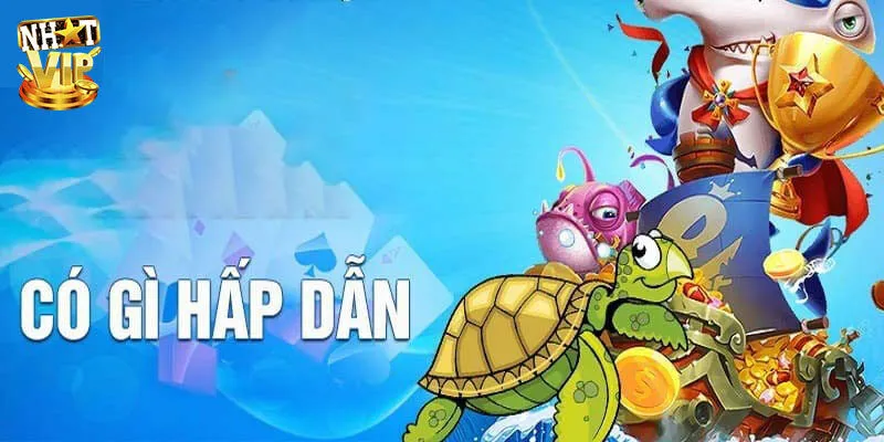 Bắn cá rùa xanh có gì hấp dẫn?