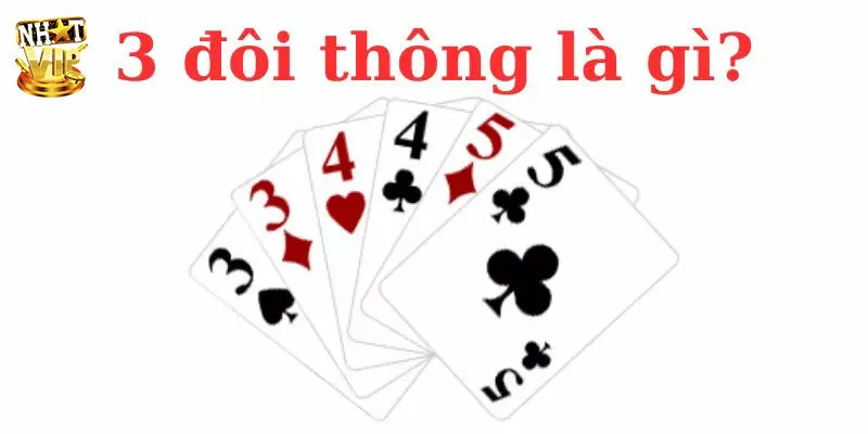 3 đôi thông chặt được gì và lý giải chi tiết