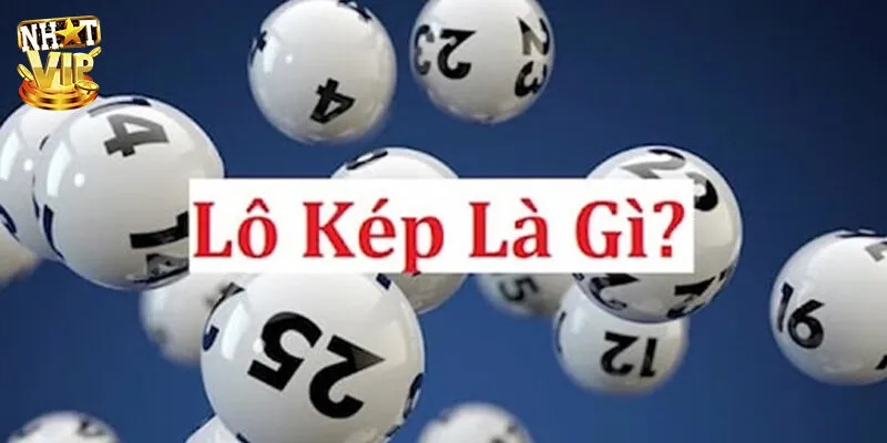 Lô kép là gì?