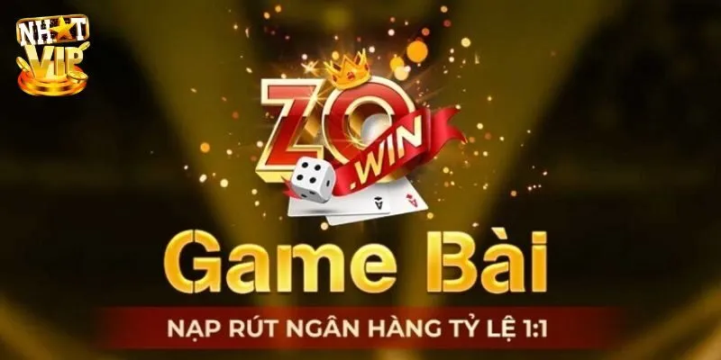 Zowin - Game bài đổi thưởng dzô là win