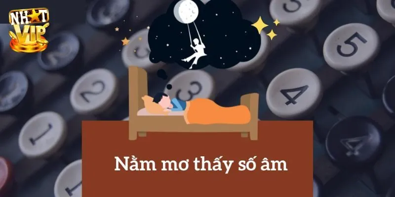 Mơ thấy số âm