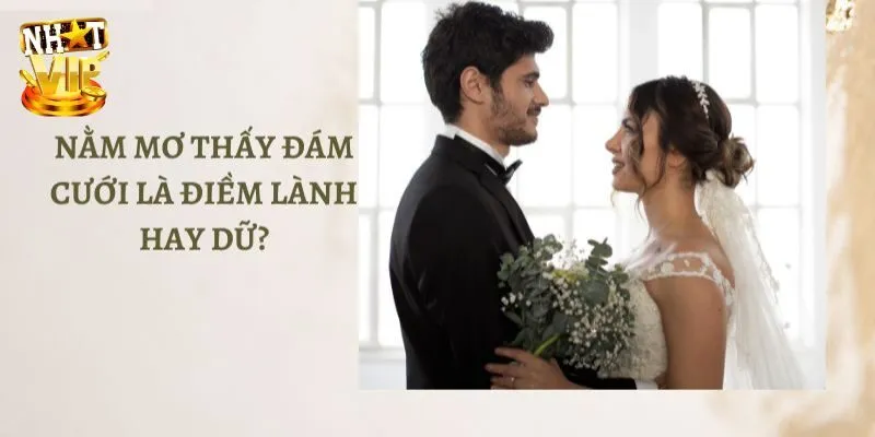 Chiêm bao thấy đám cưới vắng mặt cô dâu hoặc chú rể