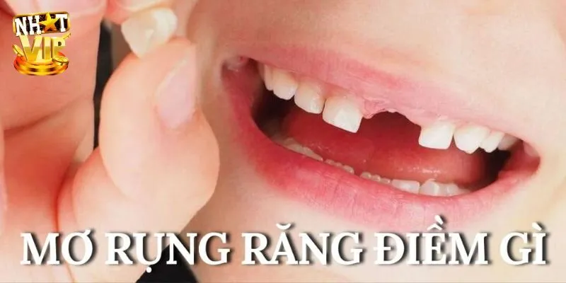 Mơ thấy răng rụng là gì?