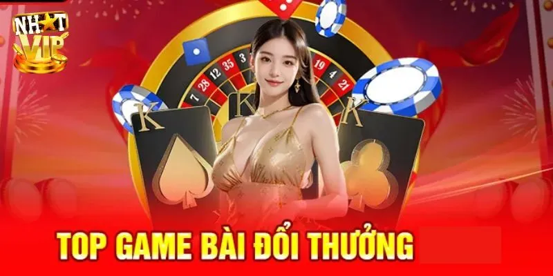 Điểm danh 3 game bài vip đáng trải nghiệm năm 2025