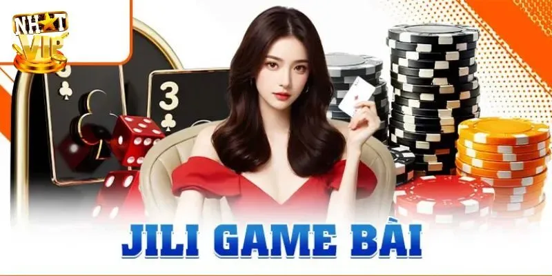 Sơ lược về sảnh JiLi game bài 3d