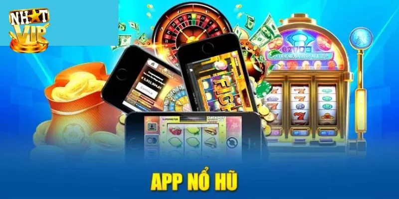 Ưu điểm nổi bật của app nổ hũ được bet thủ tin chọn