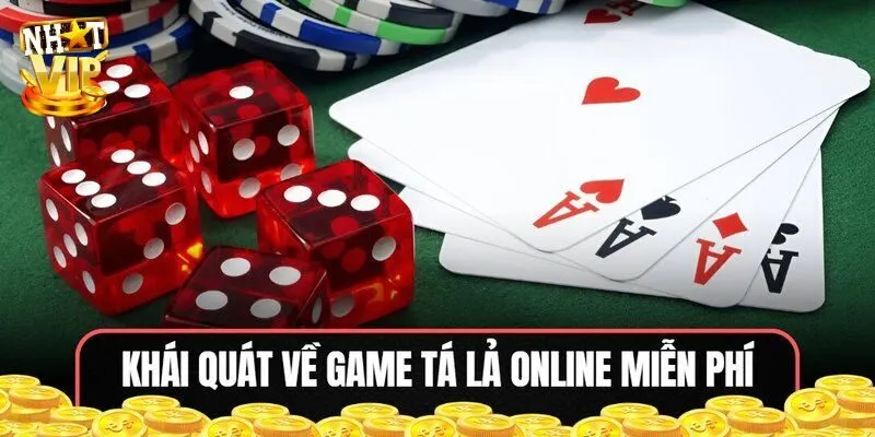 Giới thiệu tổng quan về game bài trực tuyến Tá Lả