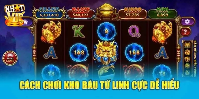Mẹo quay nohu Kho Báu Tứ Linh trúng jackpot khủng 